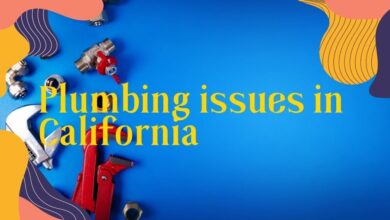 Plumbing issues in California
